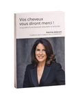 Livre : Vos cheveux vous diront merci !